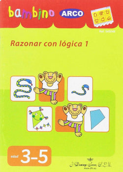 BAMBINO ARCO. Razonar con lógica 1. Aa. Vv. (J. Domingo Ferrer, S.L.) 9788492490844