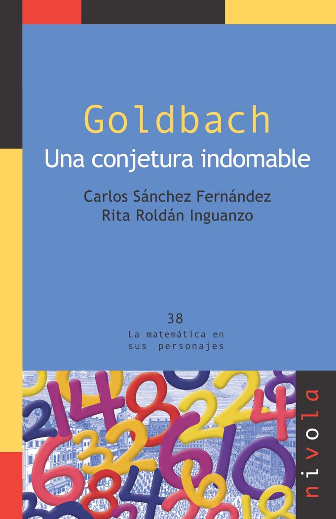 GOLDBACH UNA CONJETURA INDOMABALE | SANCHEZ CARLOS | NIVOLA | 9788492493449