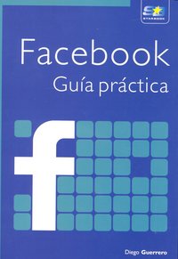 FACEBOOK GUIA PRACTICA - 9788492650637 Imagen principal del producto