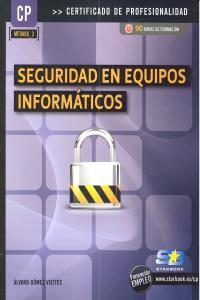 SEGURIDAD EN EQUIPOS INFORMATICOS - 9788492650767 Imagen principal del producto