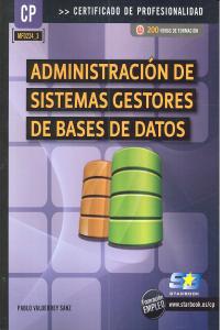 ADMINISTRACION DE SISTEMAS GESTORES DE BASES DE DATOS - 9788492650781 Imagen principal del producto