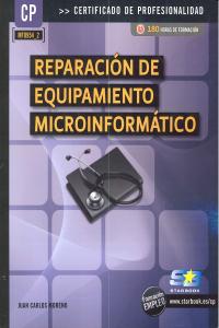 REPARACION DE EQUIPAMIENTO MICROINFORMATICO - 9788492650804 Imagen principal del producto
