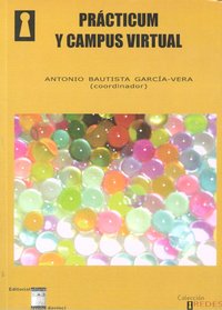 PRACTICUM Y CAMPUS VIRTUAL | BAUTISTA GARCIA-VERA,ANTONIO | OIKOS TAU | 9788492651207