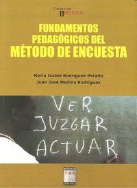 FUNDAMENTOS PEDAGOGICOS DEL METODO DE ENCUESTA | RODRIGUEZ PERALTA/ MEDINA RODRIGUEZ | OIKOS TAU | 9788492651276 Imagen principal del producto