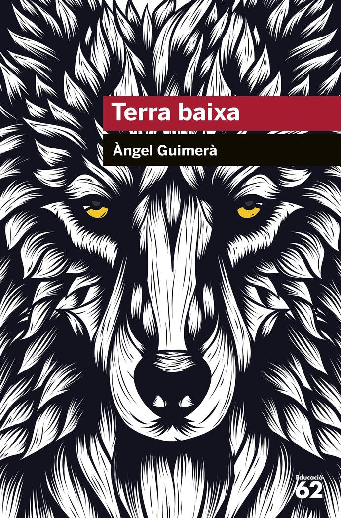 TERRA BAIXA | GUIMERA, ANGEL | G62 EDUCAULA | 9788492672875