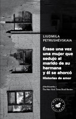 ERASE UNA VEZ UNA MUJER QUE SEDUJO AL MARIDO DE SU HERMANA - 9788492728480