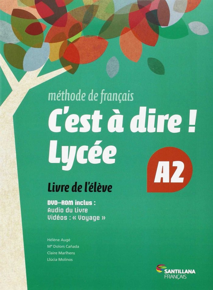 C'EST A DIRE LYCEE A2 ELEVE+DVD NB 15 SANFR42NB | AA,VV | 9788492729661 (Santillana) Imagen principal del producto