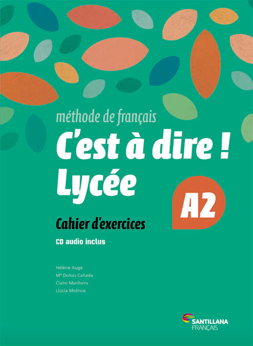✅ C'EST A DIRE LYCEE A2 CAHIER+CD NB 15 SANFR42NB - 9788492729685