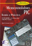 MICROCONTROLADORES PIC TEORIA Y PRACTICA - 9788492779987