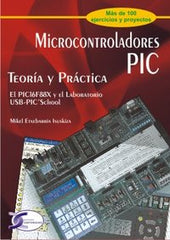 MICROCONTROLADORES PIC TEORIA Y PRACTICA - 9788492779987