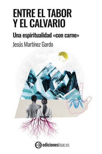 ENTRE EL TABOR Y EL CALVARIO - 9788492787586 Imagen principal del producto