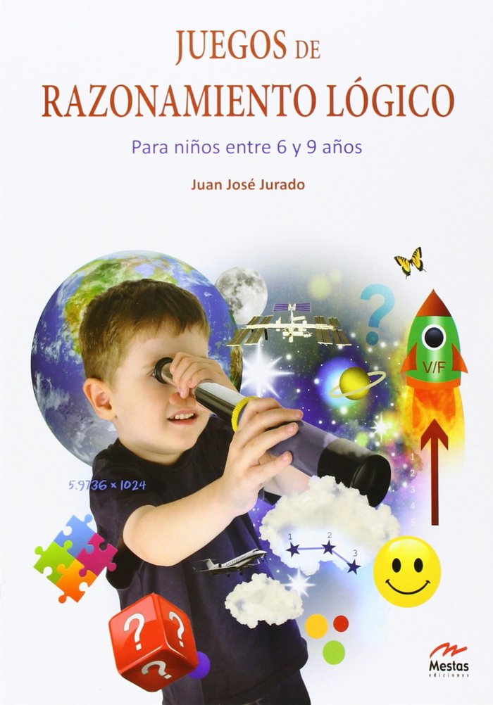 JUEGOS DE RAZONAMIENTO LOGICO I | JURADO SOTO, JUAN JOSE | MESTAS | 9788492892761