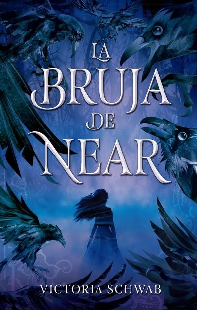 BRUJA DE NEAR,LA | Schwab, Victoria | 9788492918348 (Puck) Imagen principal del producto