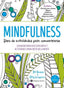 MINDFULNESS LIBRO DE ACTIVIDADES PARA CONCENTRARSE - 9788492921492