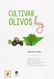 CULTIVAR OLIVOS HOY - 9788492928330 Imagen principal del producto