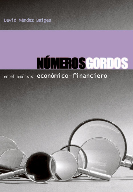 NUMEROS GORDOS EN EL ANALISIS ECONOMICO-FINANCIERO | MENDEZ BAIGES, DAVID | CINTER | 9788493227036 Imagen principal del producto