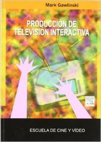 Producción de Televisión Interactiva (Donostiarra) - 9788493344566
