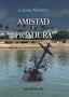 AMISTAD Y PICADURA - 9788493399887