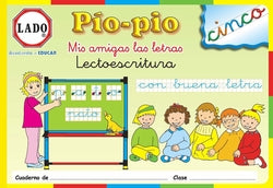 Pío-pío "mis Amigas las Letras", Lectoescritura, Educación Infantil. Cuaderno 5 (Lado) - 9788493462949
