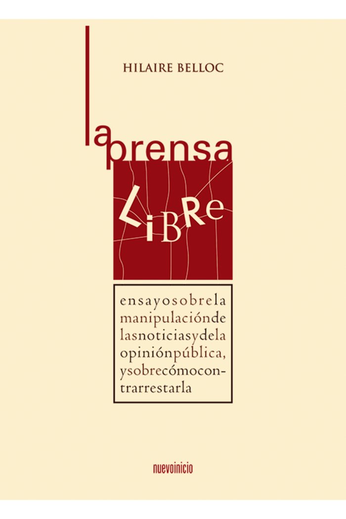 LA PRENSA LIBRE | BELLOC,HILAIRE | EDITORIAL NUEVOINICIO | 9788493476076 Imagen principal del producto