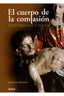 EL CUERPO DE LA COMPASION - 9788493476083