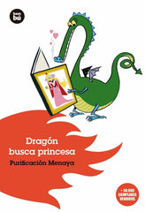 DRAGON BUSCA PRINCESA BAMBU 8AÑOS | Menaya,purificacion | 9788493482640 (Bambu)