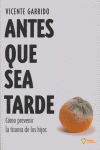 ANTES QUE SEA TARDE | GARRIDO,VICENTE | NABLA | 9788493592608 Imagen principal del producto