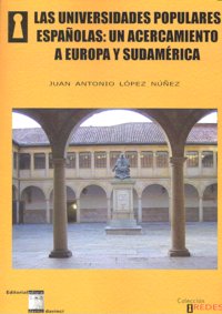 UNIVERSIDADES POPULARES ESPAÑOLAS ACERCAMIENTO A EUROPA | LOPEZ NUÑEZ,JUAN ANTONIO | OIKOS TAU | 9788493612443 Imagen principal del producto