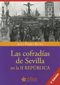 COFRADIAS DE SEVILLA EN LA II REPUBLICA - 9788493690748