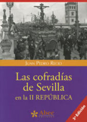 COFRADIAS DE SEVILLA EN LA II REPUBLICA - 9788493690748