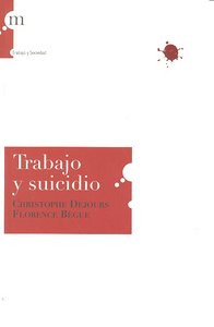 TRABAJO Y SUICIDIO | DEJOURS / BEGUE | MODUS LABORANDI | 9788493711788 Imagen principal del producto