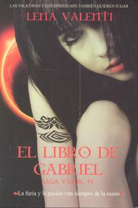 SAGA VANIR IV LIBRO DE GABRIEL | Valenti,lena | 9788493817084 (Vanir) Imagen principal del producto