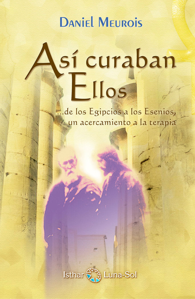 ASI CURABAN ELLOS DE LOS EGIPCIOS A LOS ASESINOS - 9788493837242