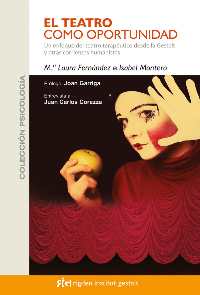 TEATRO COMO OPORTUNIDAD,EL | FERNANDEZ GASTELU, M,ª LAURA/MONTERO REB | RIGDEN INSTITUT GESTALT | 9788493917234 Imagen principal del producto