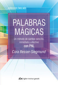 PALABRAS MAGICAS UN METODO DE CAMBIO SENCILLO INMEDIATO Y - 9788493917272 Imagen principal del producto