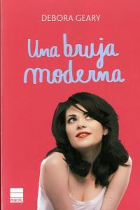 UNA BRUJA MODERNA | Geary,debora | 9788493971830 (Atico de los libros) Imagen principal del producto