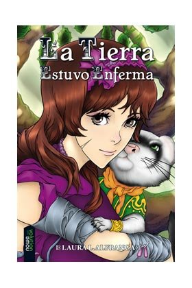 TIERRA ESTUVO ENFERMA,LA | Lopez Alfranca,laura | 9788493989545 (Nowevolution,editorial) Imagen principal del producto