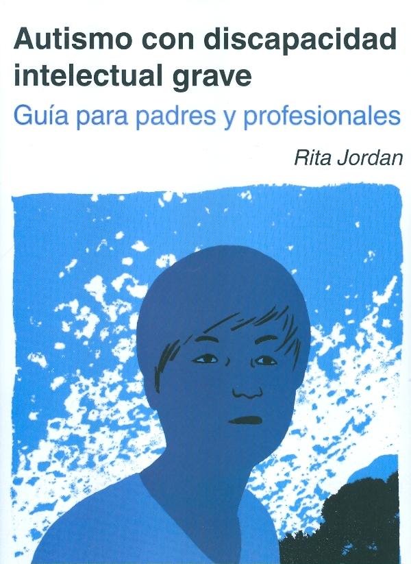 AUTISMO CON DISCAPACIDAD INTELECTUAL GRAVE - 9788494032219 Imagen principal del producto