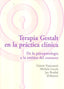 TERAPIA GESTALT EN LA PRACTICA CLINICA | FRANCESETTI, GIANNI / GECELE, MICHELA / | LIBROS DEL CTP | 9788494039348