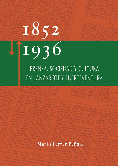 PRENSA, SOCIEDAD Y CULTURA EN LANZAROTE Y FUERTEVENTURA | FERRER PEÑATE, MARIO | EDICIONES REMOTAS | 9788494043536 Imagen principal del producto