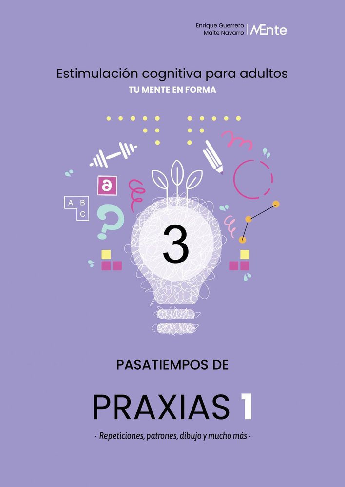 PASATIEMPOS DE PRAXIAS 1 REPETICIONES PATRONES DIBUJO Y MUC | ENRIQUE GUERRERO/MAITE NAVARRO | PSYLICOM EDITORIAL | 9788494089268 Imagen principal del producto