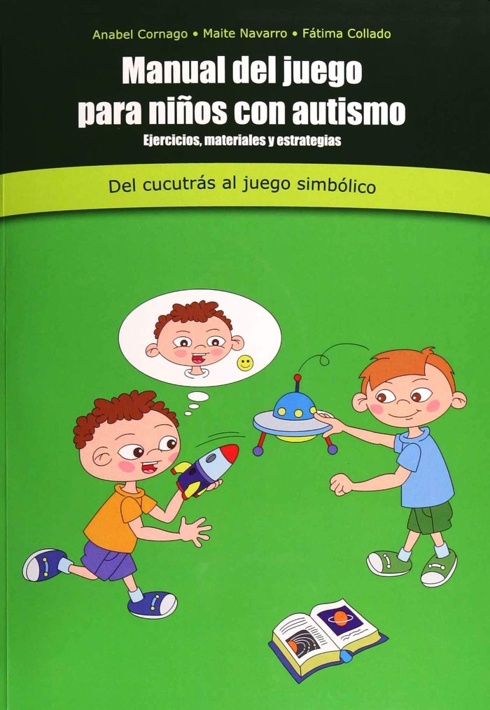 MANUAL DEL JUEGO PARA NIÑOS CON AUTISMO - 9788494100093