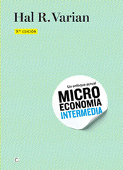 MICROECONOMIA INTERMEDIA 9ªED | VARIAN,HAL R | ANTONI BOSCH | 9788494107634