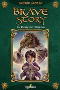 BRAVE STORY II LA TORRE DEL DESTINO | Miyabe,miyuki | 9788494117343 (Quaterni)
