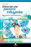 COMO SER UNA PERSONA INFLUYENTE - 9788494127212