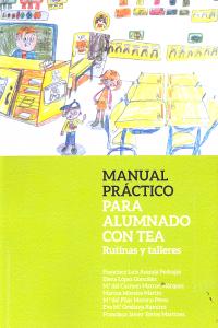 MANUAL PRACTICO PARA ALUMNADO CON TEA RUTINAS Y TALLERES | AA,VV, | PSYLICOM EDITORIAL | 9788494132193 Imagen principal del producto