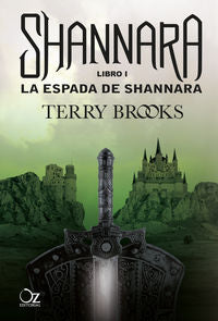 CRONICAS DE SHANNARA 1 LA ESPADA DE SHANNARA | Brooks,terry | 9788494172984 (Oz editorial)