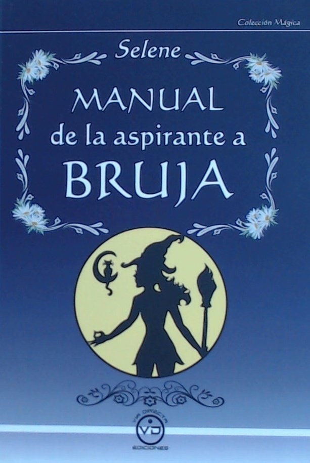 MANUAL DE LA ASPIRANTE A BRUJA I Selena I Via Directa I 9788494201028 Imagen principal del producto