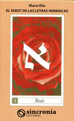 TAROT DE LAS LETRAS HEBRAICAS I Elia,Marie I Sincronia I 9788494216329