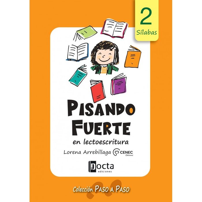 PISANDO FUERTE EN LECTOESCRITURA | ARREBILLAGA, LORENA | DOCTA EDICIONES | 9788494216589 Imagen principal del producto